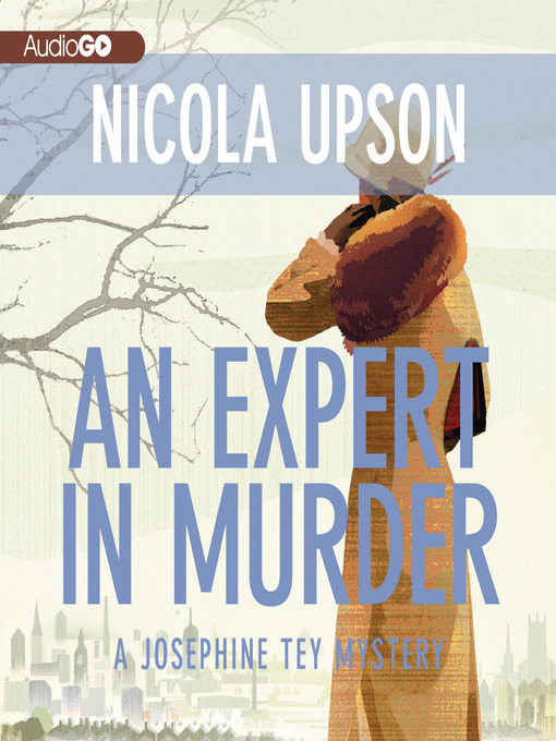Title details for An Expert in Murder by Nicola Upson - Wait list